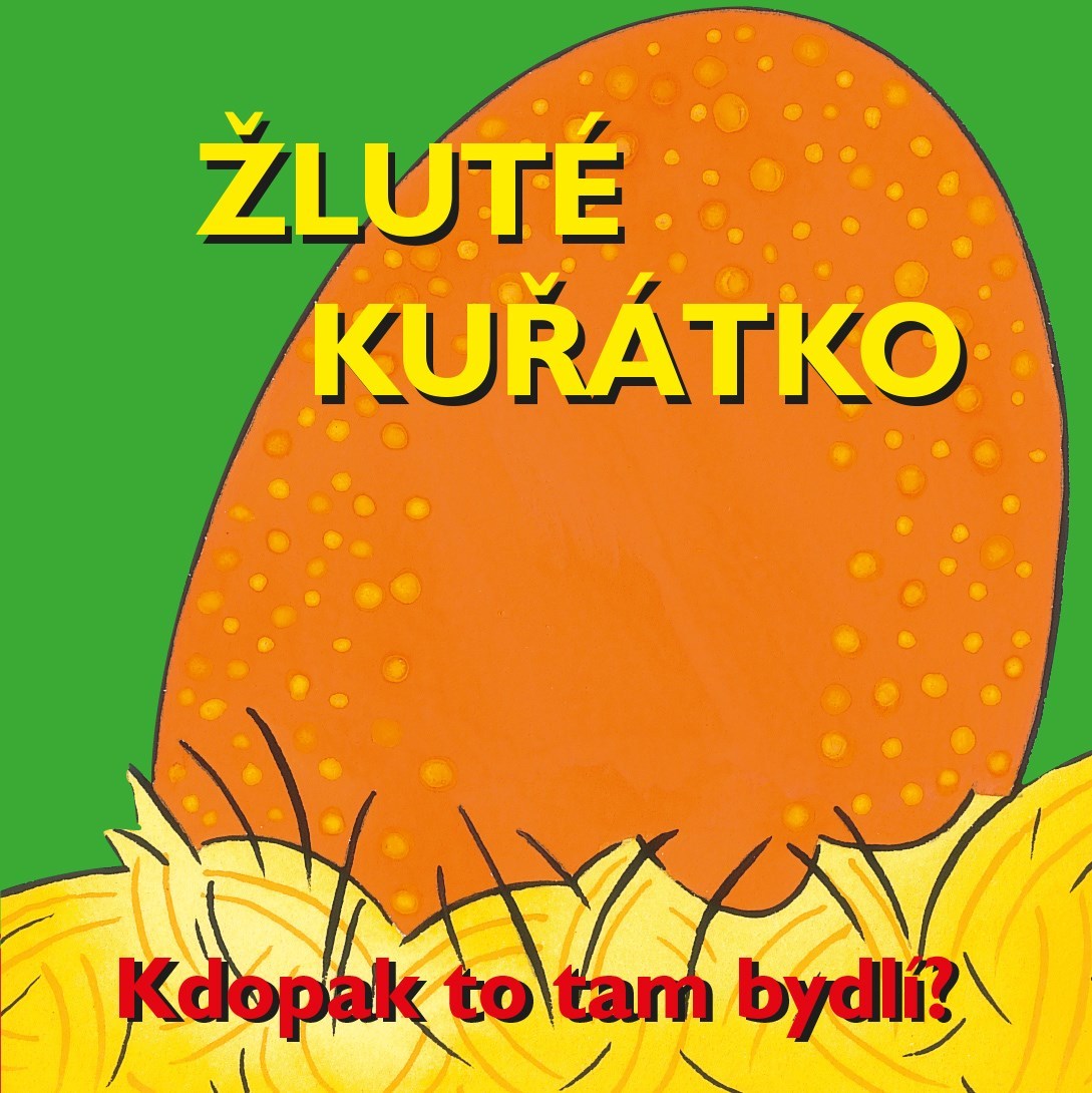 Kniha Žluté kuřátko (Kdopak to tam bydlí?)