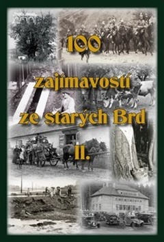 Kniha 100 zajímavostí ze starých Brd II.