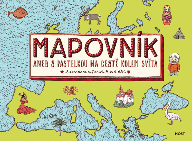Kniha Mapovník aneb S pastelkou na cestě kolem světa - Daniel Mizieliński,Aleksandra Mizieliński