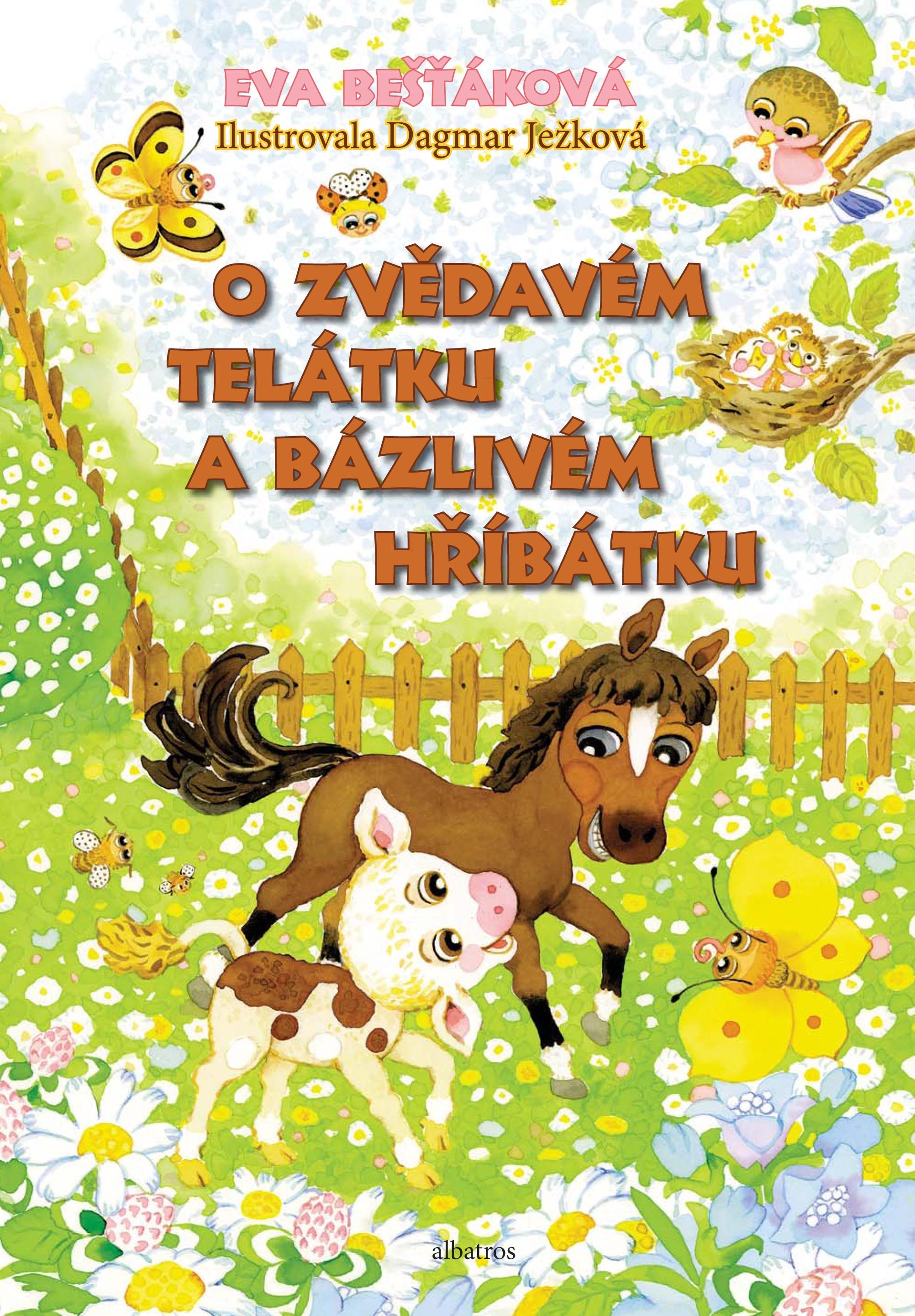 Kniha O zvědavém telátku a bázlivém hříbátku
