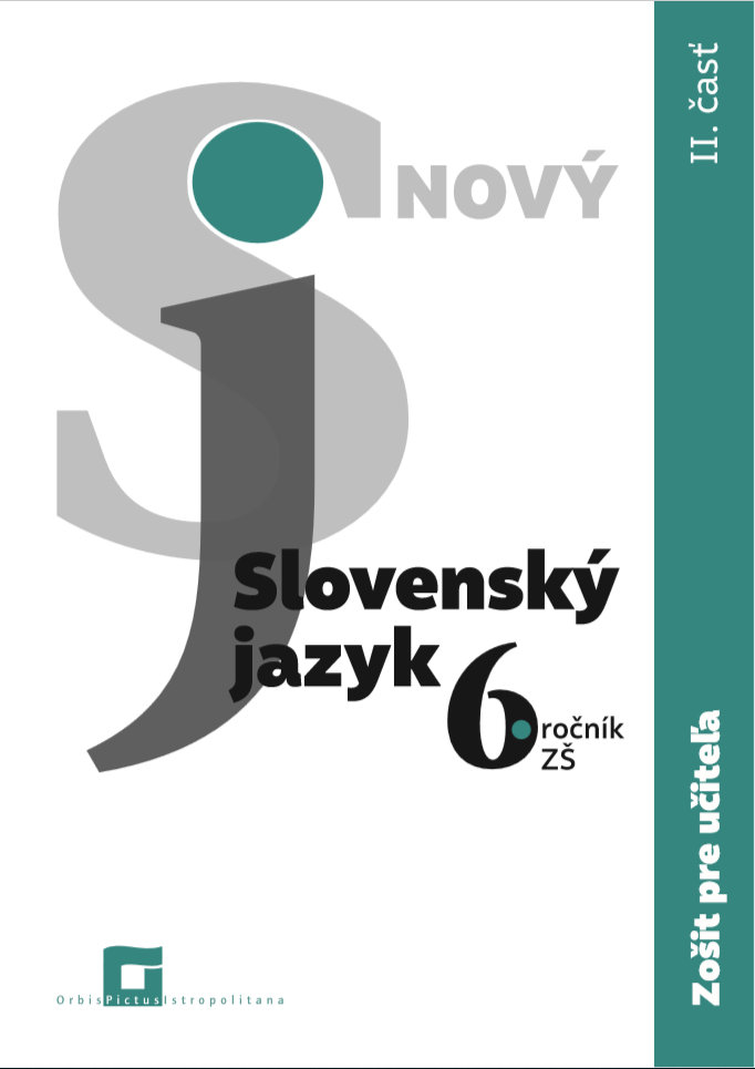 Nový Slovenský jazyk 6. ročník ZŠ (2. časť)