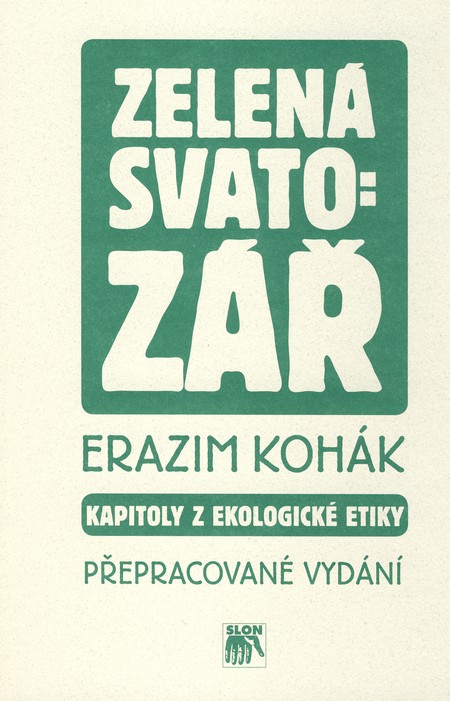 Kniha Zelená svatozář (Kapitoly z ekologické etiky)