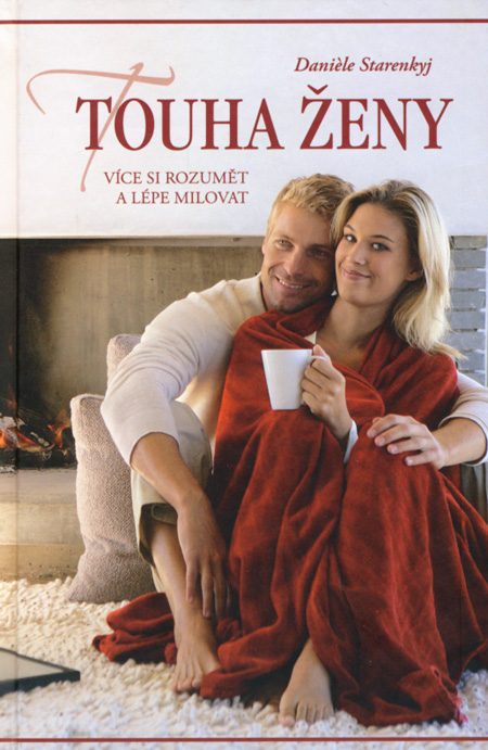 Kniha Touha ženy (Více si rozumět a lépe milovat)