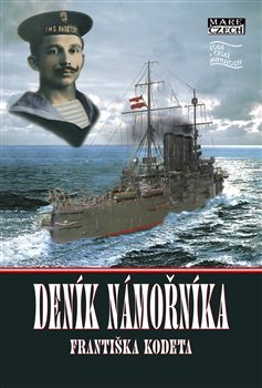 Deník námořníka Františka Kodeta - František Kodet kúpite na Gorila.sk