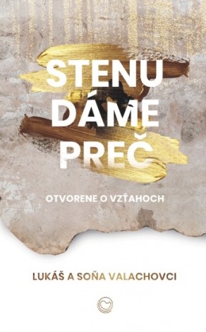 Stenu dáme preč - Lukáš Valach,Soňa Valachová kúpite na Gorila.sk