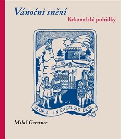 Vánoční snění. Krkonošské pohádky kúpite na Gorila.sk
