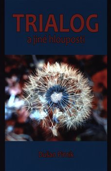 Trialog a jiné hlouposti kúpite na Gorila.sk