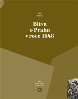 Bitva o Prahu v roce 1648 - Kilián Jan kúpite na Gorila.sk