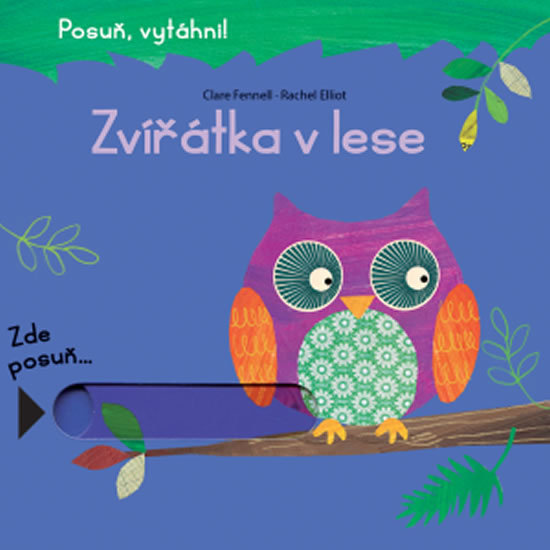 Kniha Zvířátka v lese (Posuň, vytáhni!)