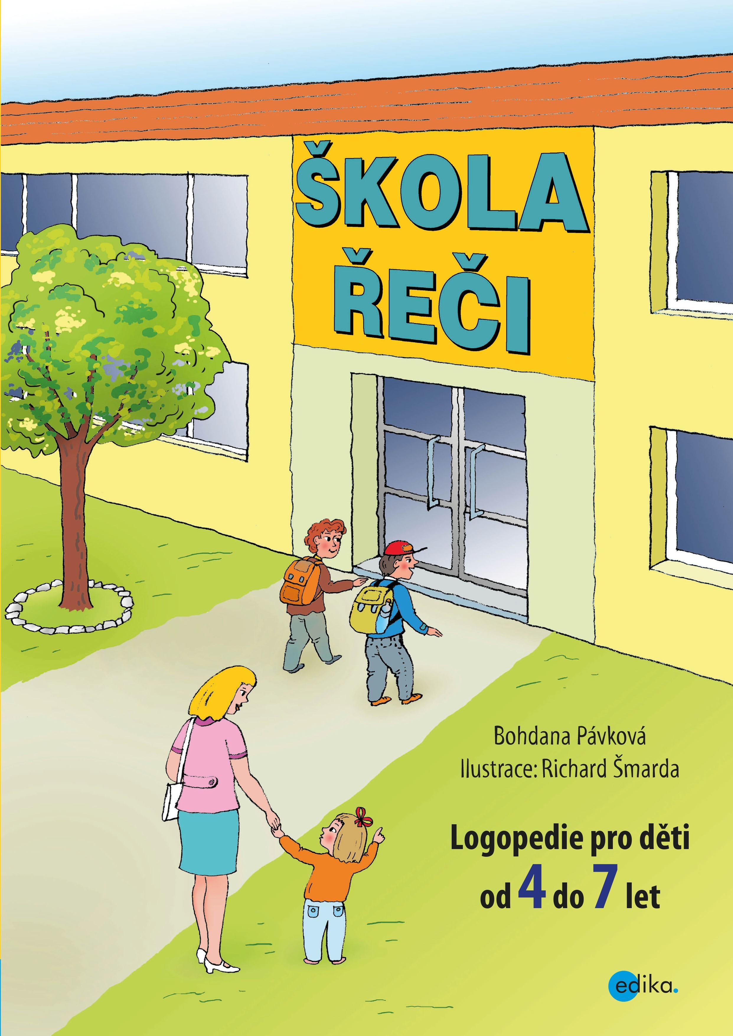 Škola řeči (Logopedie pro děti od 4 do 7 let)