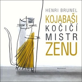 Kojabaši, kočičí mistr zenu - Henri Brunel kúpite na Gorila.sk