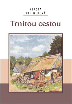 Kniha Trnitou cestou
