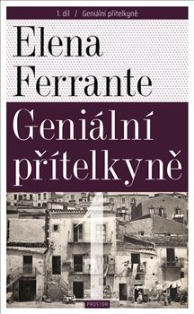 Geniální přítelkyně (3.vyd.) - Elena Ferrante,Alice Flemrová kúpite na Gorila.sk