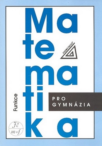 Matematika pro gymnázia - Funkce (kniha + CD) kúpite na Gorila.sk