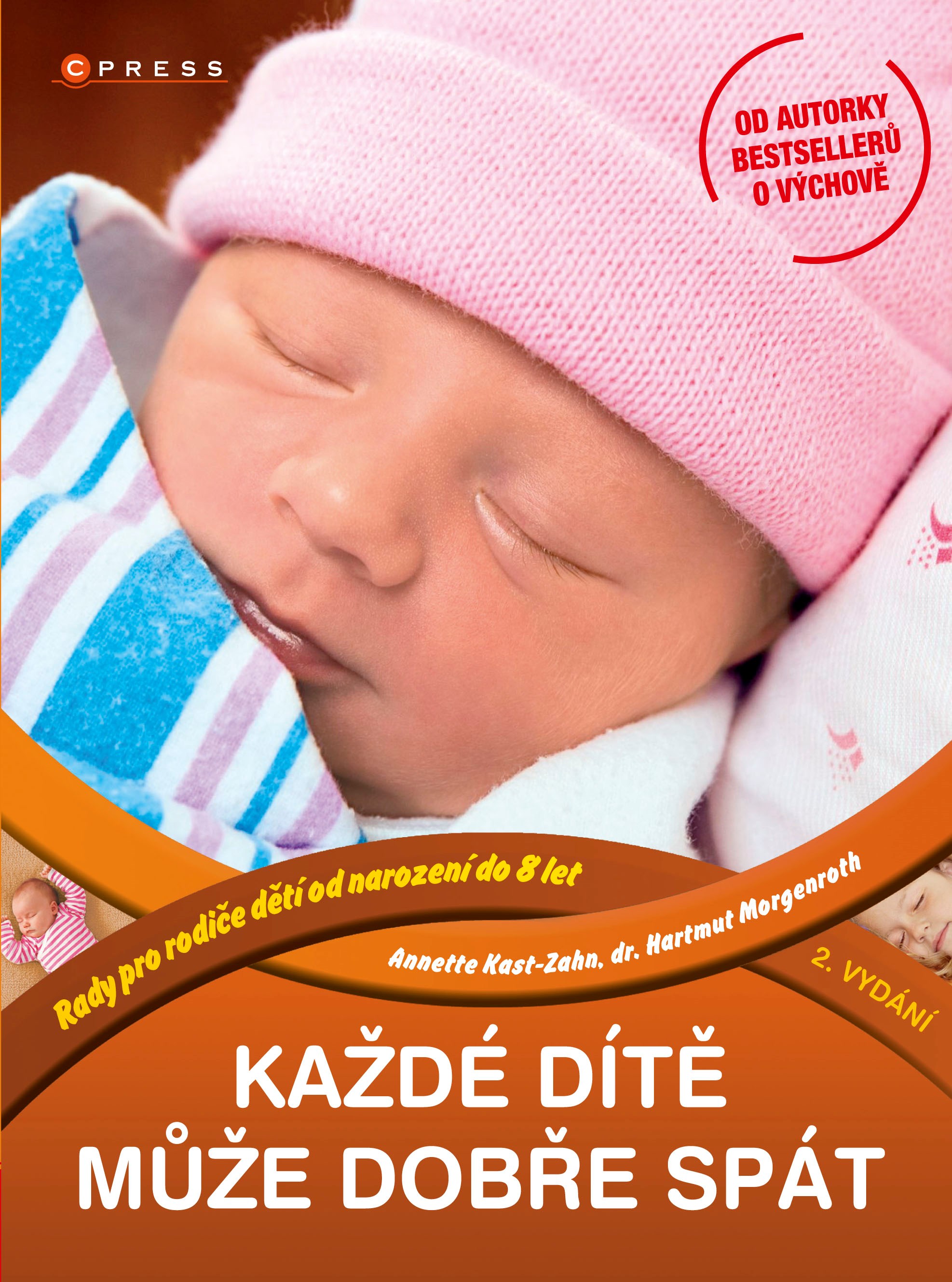 Každé dítě může dobře spát - Annette Kast-Zahnová