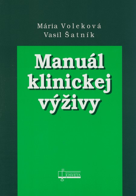 Manuál klinickej výživy - Kolektív autorov,Vasil Šatnik kúpite na Gorila.sk