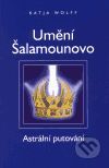 Kniha Umění Šalamounovo (Astrální putování)