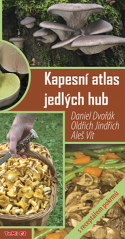 Kapesní atlas jedlých hub s receptářem pokrmů - Oldřich Jindřich,Vít Aleš kúpite na Gorila.sk