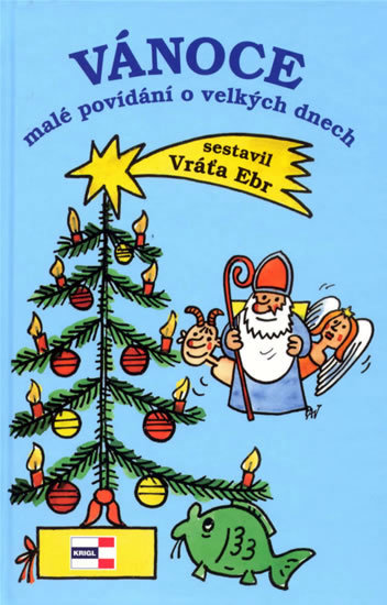 Vánoce malé povídání o velkých dnech - Vráťa Ebr,Miroslav Pavlík kúpite na Gorila.sk