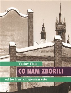 Kniha Co nám zbořili