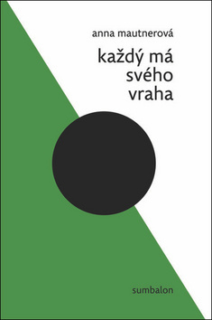 Každý má svého vraha kúpite na Gorila.sk