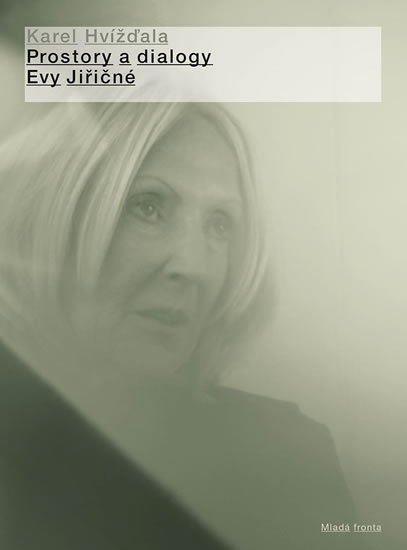 Prostory a dialogy Evy Jiřičné - Karel Hvížďala kúpite na Gorila.sk