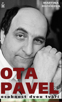 Ota Pavel - osobnost dvou tváří