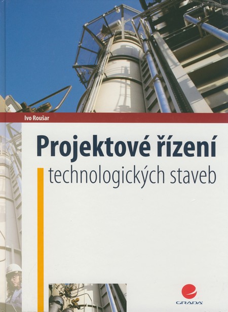 Kniha Projektové řízení technologických staveb