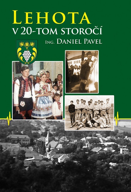 Lehota v 20. storčí - Ing. Daniel Pavel kúpite na Gorila.sk