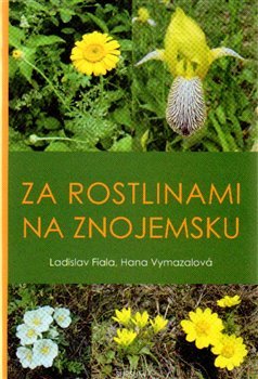 Kniha Za rostlinami na Znojemsku
