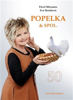 Popelka & spol. - Eva Hrušková,Pavel Mészáros kúpite na Gorila.sk