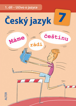 Kniha Český jazyk 7 (I. díl) (Učivo o jazyce)