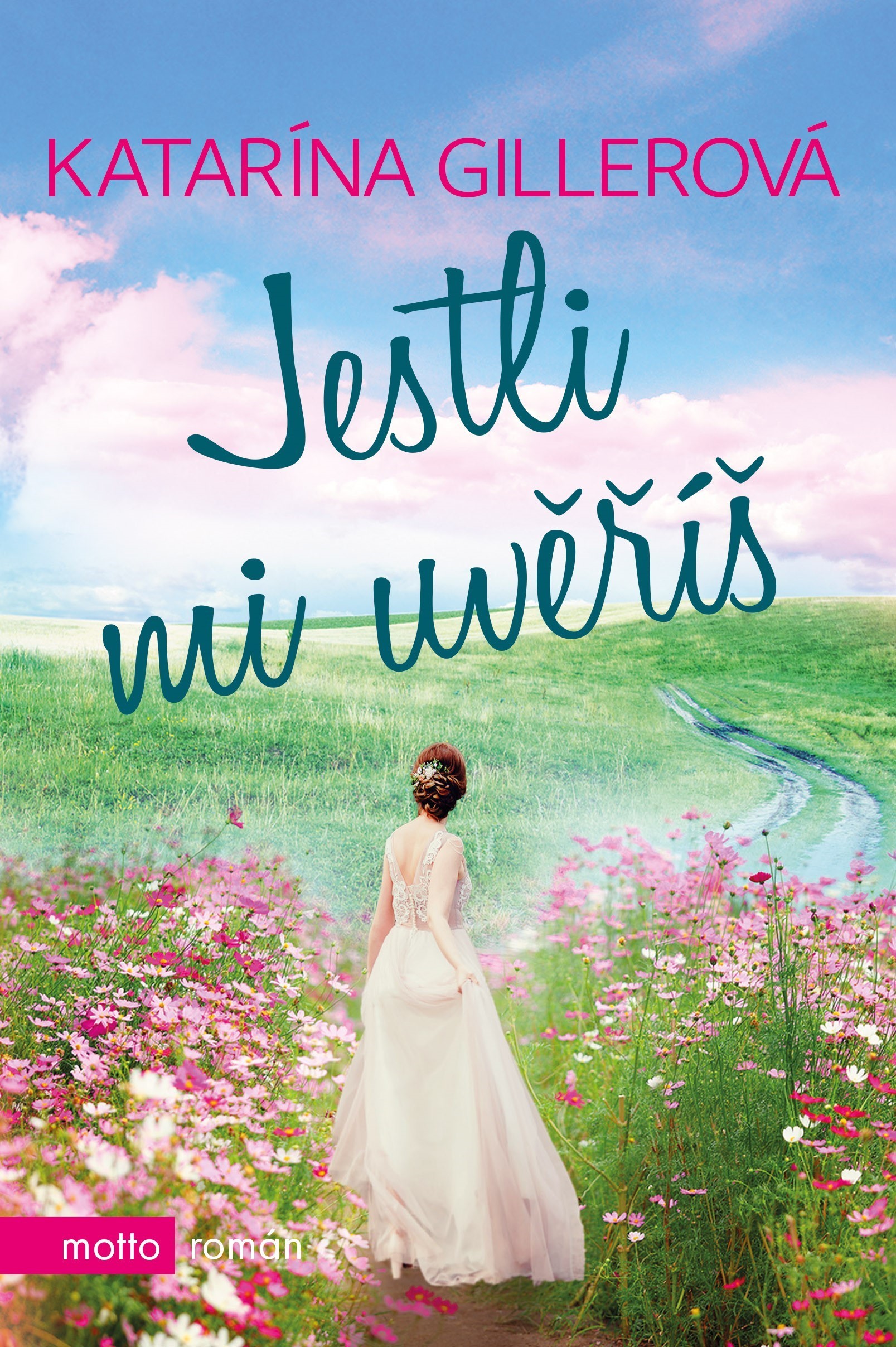 Jestli mi uvěříš 2. vydání - Katarína Gillerová kúpite na Gorila.sk