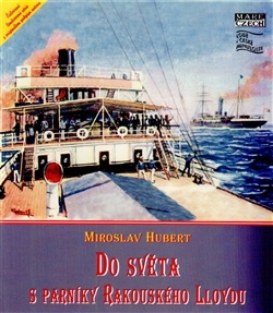 Do světa s parníky Rakouského Lloydu kúpite na Gorila.sk