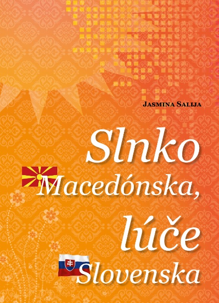 Slnko Macedónska, lúče Slovenska kúpite na Gorila.sk