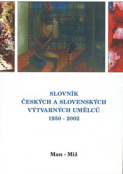 Slovník českých a slovenských výtvarných umělců 1950 - 2002 (Man