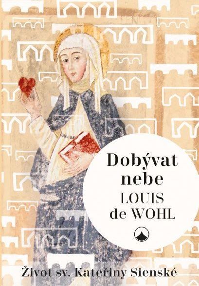 Dobývat nebe - Louis de Wohl