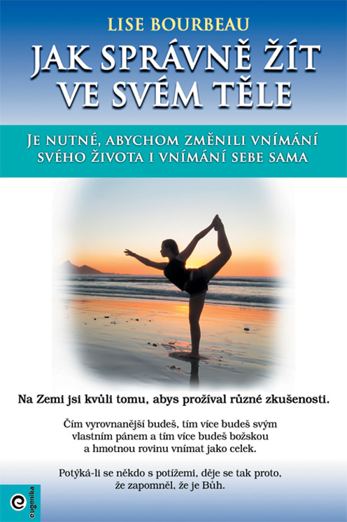 Jak správně žít ve svém těle kúpite na Gorila.sk