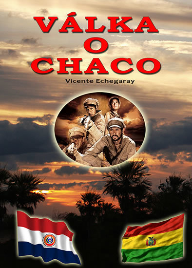 Válka o Chaco kúpite na Gorila.sk