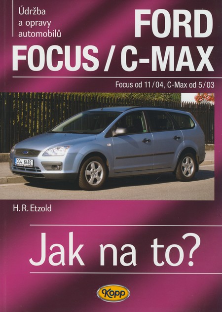 Ford Focus/C-Max (Focus od 11/04, C-Max od 5/03)
