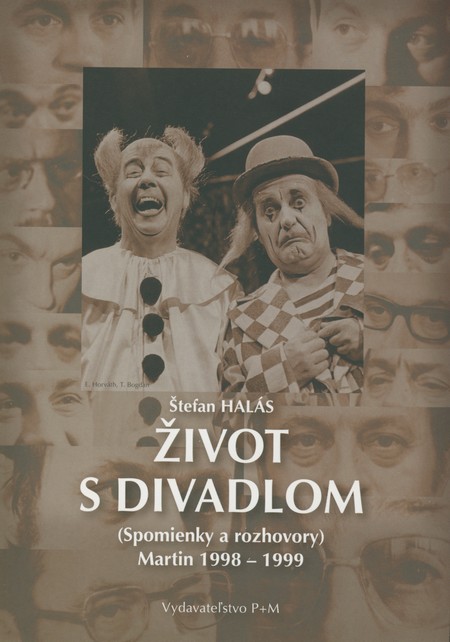 Život s divadlom ((Spomienky a rozhovory) Martin 1998