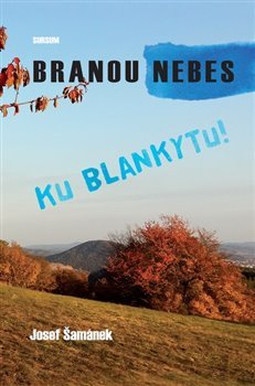 Kniha Branou nebes ku blankytu!