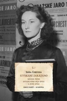 Kniha Stýskání zakázáno (Kousek mého divadelního děje - spisu a země