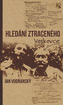 Hledání ztraceného Voskovce kúpite na Gorila.sk