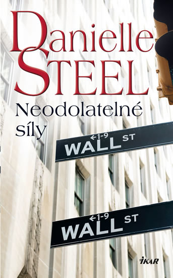 Kniha Neodolatelné síly 3. vydání - Danielle Steel