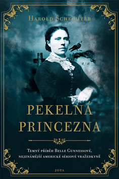 Pekelná princezna - Harold Schechter kúpite na Gorila.sk