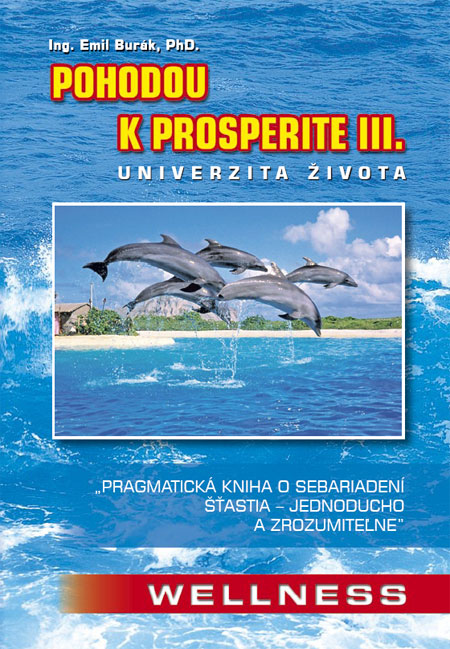 Kniha Pohodou k prosperite III (Univerzita života)