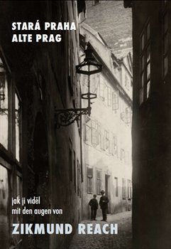Stará Praha jak ji viděl Zikmund Reach - Filip Vladimír kúpite na Gorila.sk