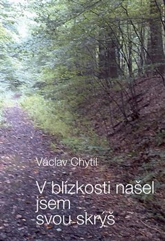 Kniha V blízkosti našel jsem svou skrýš