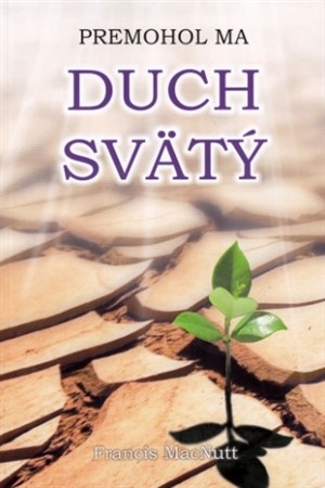 Kniha Premohol ma Duch Svätý